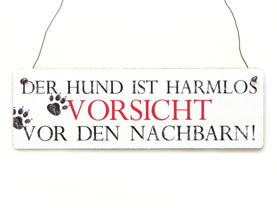 Holzschild "Der Hund ist harmlos"
