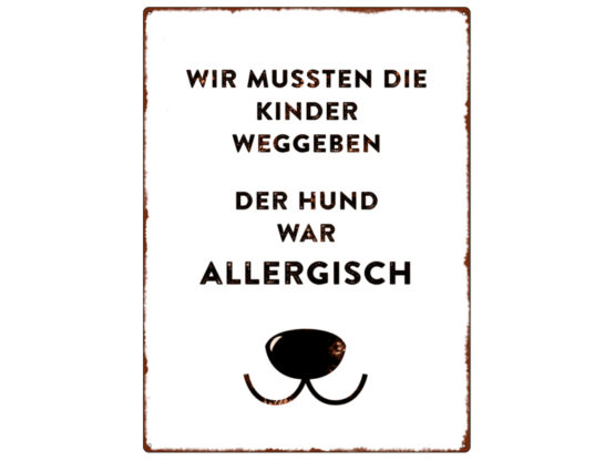 Blechschild "Wir mussten die Kinder weggeben"