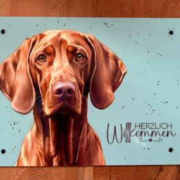 Unikate Hands4paws e.V. - Hofschild Vizsla "Herzlich Willkommen"